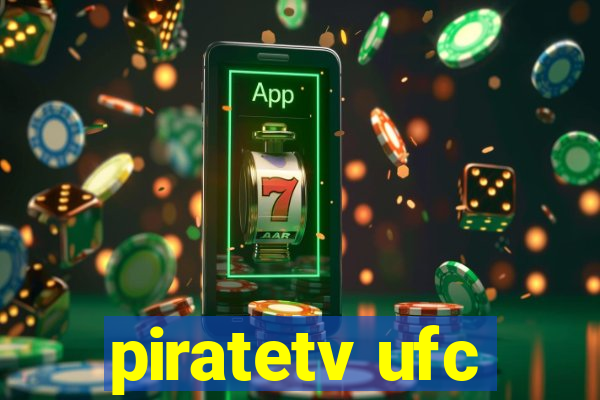 piratetv ufc